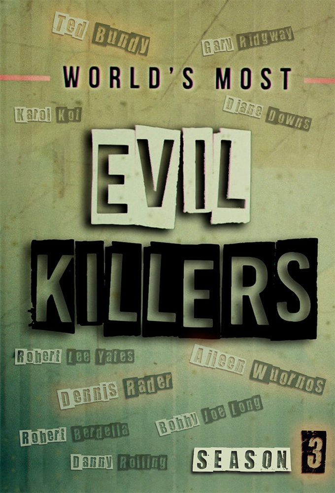 World's Most Evil Killers - Season 3 [92947] (A1772405166) [[Shows 2.0]] --Plex--